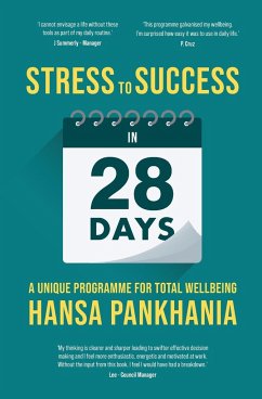 STRESS TO SUCCESS IN 28 Days - Pankhania, Hansa