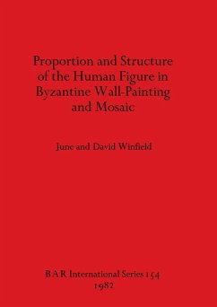 Proportion and Structure of the Human Figure in Byzantine Wall-Painting and Mosaic - Winfield, June; Winfield, David
