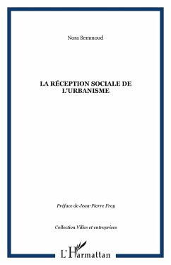 La réception sociale de l'urbanisme - Semmoud, Nora