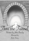 Thru the Tunnel