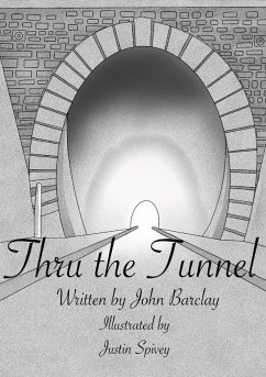 Thru the Tunnel - Barclay, John