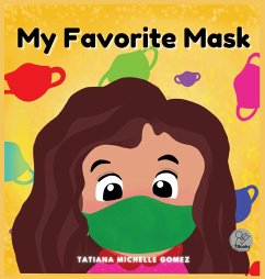 My Favorite Mask - Gomez, Tatiana Michelle; Tbd