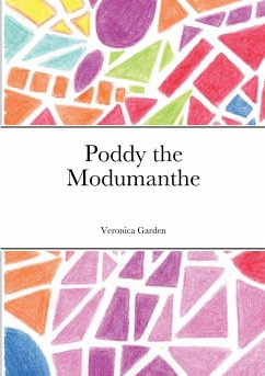 Poddy the Modumanthe - Garden, Veronica