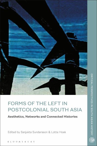 Forms of the Left in Postcolonial South Asia (eBook, ePUB) Forms of the Left in Postcolonial South Asia (eBook, ePUB)