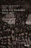 Sizin Hic Babaniz Öldü mü