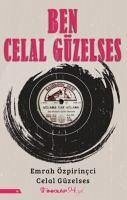 Ben Celal Güzelses - Özpirincci, Emrah; Güzelses, Celal