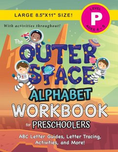 The Outer Space Alphabet Workbook for Preschoolers - Dick, Lauren