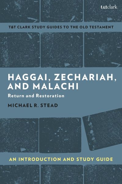 Haggai, Zechariah, and Malachi: An Introduction and Study Guide (eBook, PDF) Haggai, Zechariah, and Malachi: An Introduction and Study Guide (eBook, PDF)