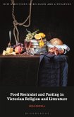 Food Restraint and Fasting in Victorian Religion and Literature (eBook, ePUB)
