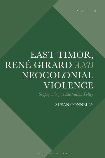 East Timor, René Girard and Neocolonial Violence (eBook, ePUB)