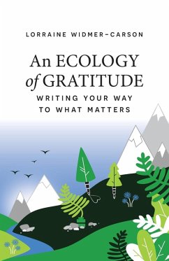 An Ecology of Gratitude - Widmer-Carson, Lorraine