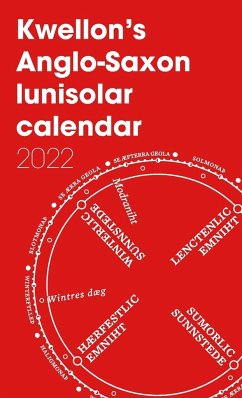 Kwellon's Anglo-Saxon lunisolar calendar 2022 - Wellington, Henry