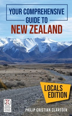 Your Comprehensive Guide to New Zealand - Claassen, Philip Cristian