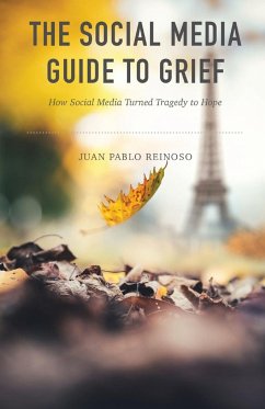 The Social Media Guide to Grief - Reinoso, Juan Pablo