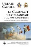 Le complot de l'orléanisme et de la franc-maçonnerie