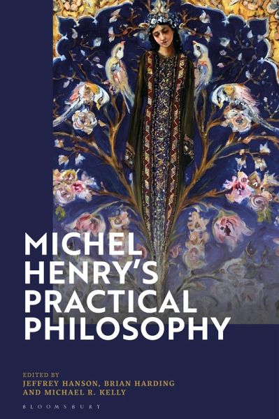 Michel Henry's Practical Philosophy (eBook, PDF)