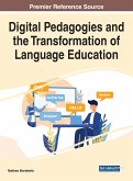 Digital Pedagogies and the Transformation of Language Education