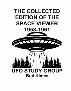 The Collected Edition of The SPACE VIEWER 1958-1961 - Kimes, Bud