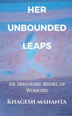 HER UNBOUNDED LEAPS - Mahanta, Khagesh