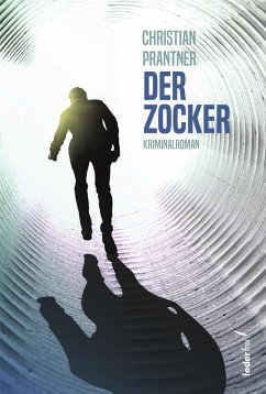 Der Zocker: Österreich-Krimi (eBook, ePUB) - Prantner, Christian