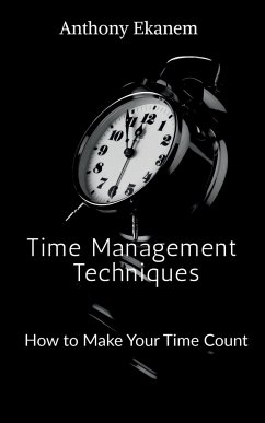 Time Management Techniques - Ekanem, Anthony
