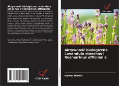 Aktywno¿¿ biologiczna Lavandula stoechas i Rosmarinus officinalis - Touati, Naima