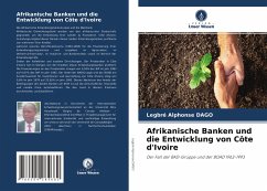 Cover Afrikanische Banken und die Entwicklung von Côte d'Ivoire
