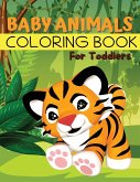 Baby Animals Coloring Book for Toddlers