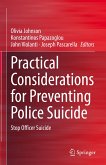 Practical Considerations for Preventing Police Suicide (eBook, PDF)
