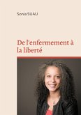 De l'enfermement à la liberté (eBook, ePUB)