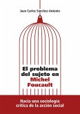 El problema del sujeto en Michel Foucault (eBook, ePUB)