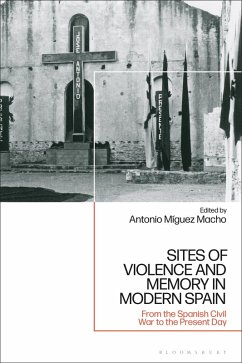 Sites of Violence and Memory in Modern Spain (eBook, PDF)