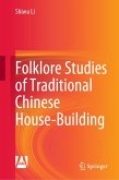 Folklore Studies of Traditional Chinese House-Building (eBook, PDF)