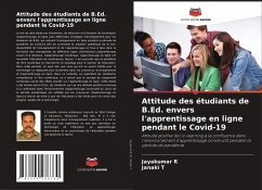 Attitude des étudiants de B.Ed. envers l'apprentissage en ligne pendant le Covid-19 - R, Jayakumar;T, Janaki