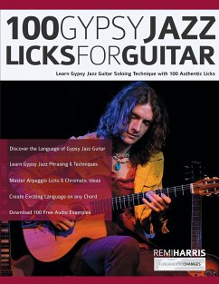 100 Gypsy Jazz Guitar Licks - Alexander, Joseph; Harris, Remi; Pettingale, Tim