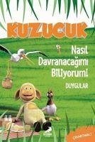 Kuzucuk - Nasil Davranacagimi Biliyorum - Konar Özkan, Elif; Togo, Tugce