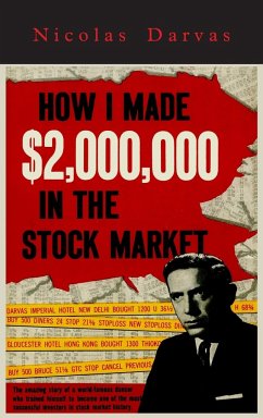 How I Made $2,000,000 in the Stock Market - Darvas, Nicolas