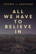 All We Have to Believe In - Bild 1