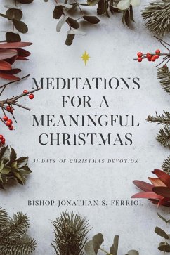 Cover Meditations For A Meaningful Christmas (eBook, ePUB)