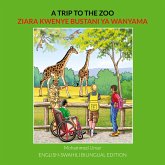 A Trip to the Zoo A Trip to the Zoo