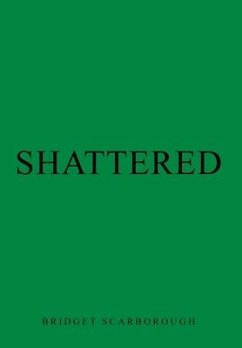 Shattered - Scarborough, Bridget