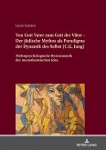 Von Gott Vater zum Gott der Vaeter - Der juedische Mythos als Paradigma der Dynamik des Selbst (C.G. Jung) (eBook, ePUB)