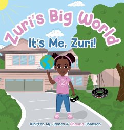 Zuri's Big World - Johnson, James; Johnson, Shauna