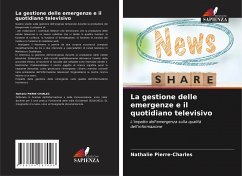 La gestione delle emergenze e il quotidiano televisivo - PIERRE-CHARLES, Nathalie