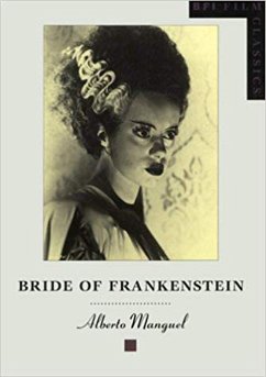 Bride of Frankenstein (eBook, ePUB) - Manguel, Alberto