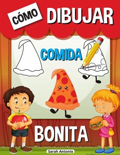 Cómo Dibujar Comida Bonita - Antonio, Sarah