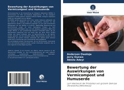 Bewertung der Auswirkungen von Vermicompost und Humuserde - Owoloja, Anderson;Oyewo, Jerry;Adeyi, Abiola