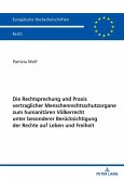 Die Rechtsprechung und Praxis vertraglicher Menschenrechtsschutzorgane zum humanitaeren Voelkerrecht unter besonderer Beruecksichtigung der Rechte auf Leben und Freiheit (eBook, ePUB)