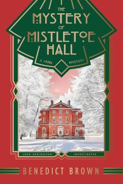 The Mystery of Mistletoe Hall - Brown, Benedict