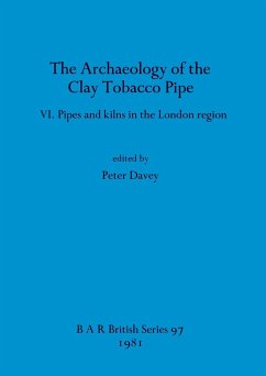 The Archaeology of the Clay Tobacco Pipe VI